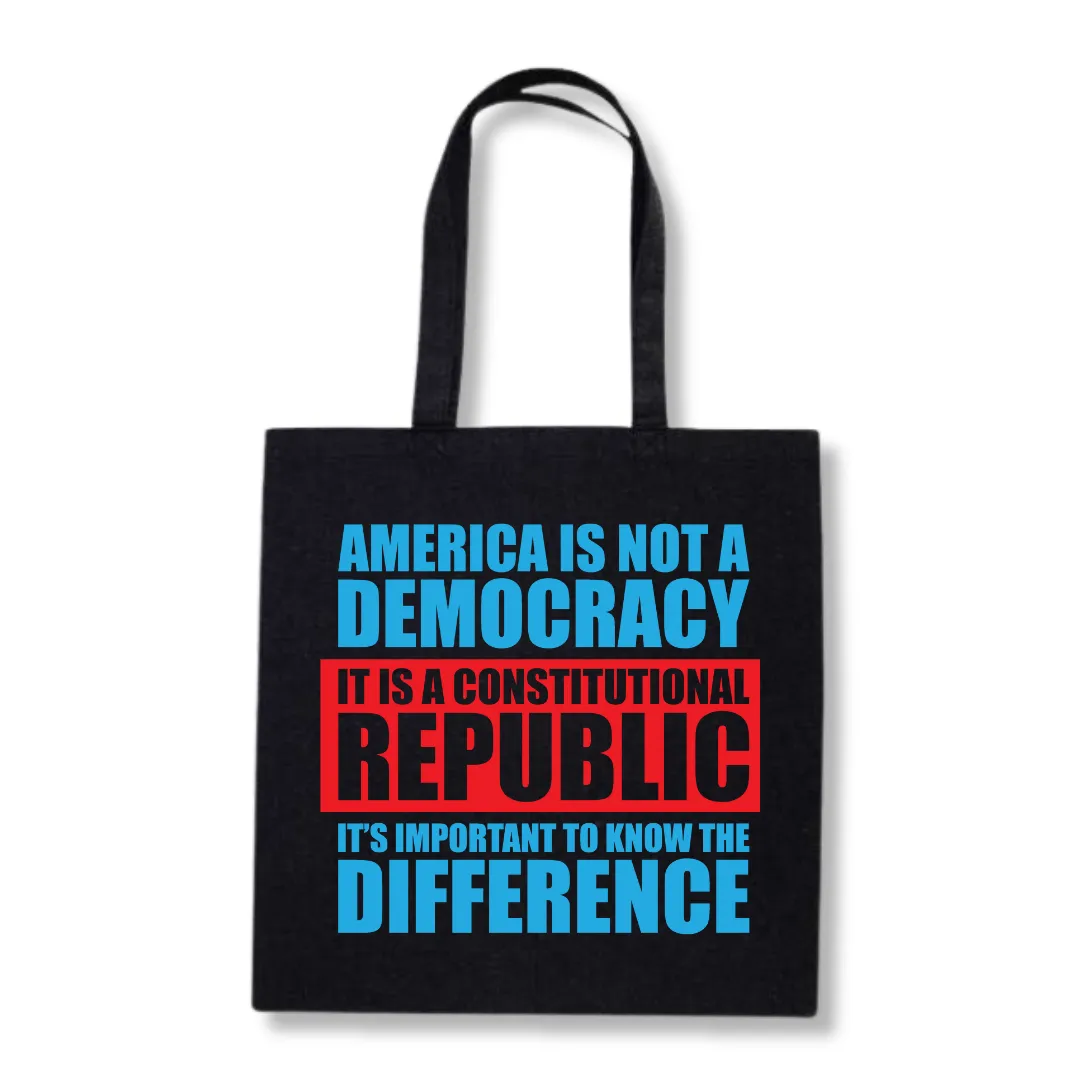 America is Not a Democracy Tote Bag (3 Colors)